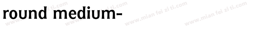 round medium字体转换